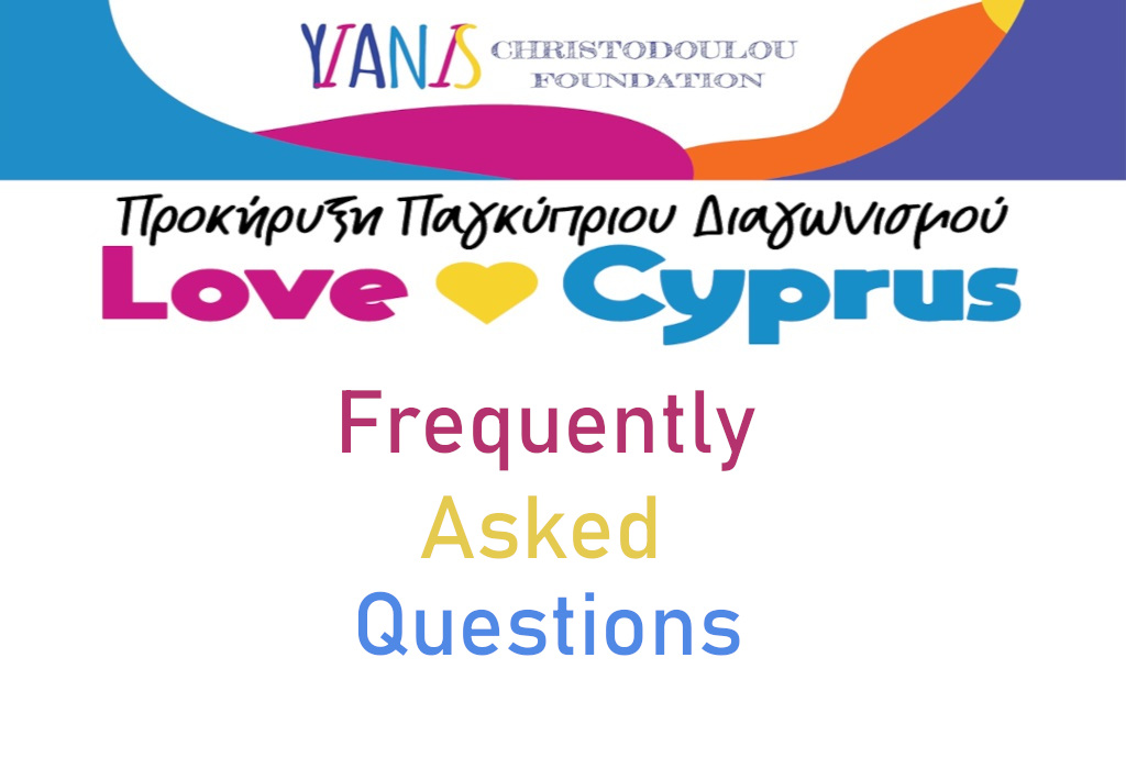 Pancyprian Competition ‘Love Cyprus’ Frequently Asked Questions