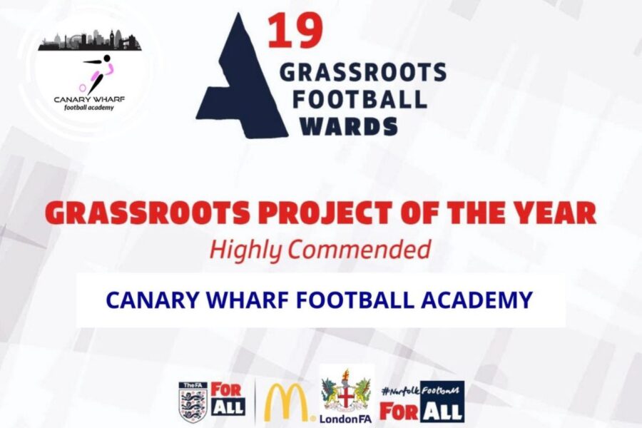 We are proud of the Canary Wharf Football Academy for the 2019 “Grassroots Project Of The Year”